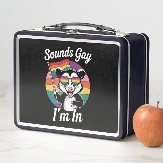 Sounds Gay I'm In Possum Funny LGBTQ Pride Rainbow Metal Lunch Box (In Situ)