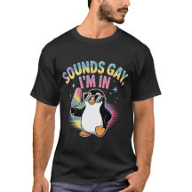 Sounds Gay I'm In Pride Month Design - Penguin