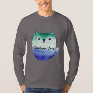 Sounds Gay I'm In - Pride T-Shirt