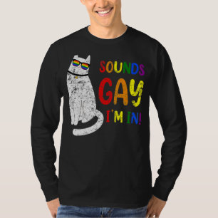 Sounds Gay I'm In Rainbow Cat Pride Retro Cat Gay T-Shirt