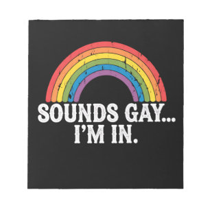 Sounds Gay I'm In Rainbow LGBTQ Vintage Retro Notepad