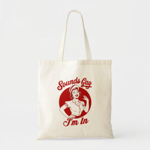 Sounds Gay I'm In Vintage Lesbian Cowgirl Howdy  Tote Bag