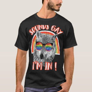 Sounds Gay I'm In Wolf Rainbow Sunglasses Lgbt Pri T-Shirt