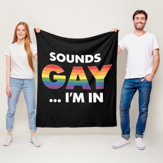 Sounds Gay I'm Rainbow LGBTQ Pride Fleece Blanket (In Situ)