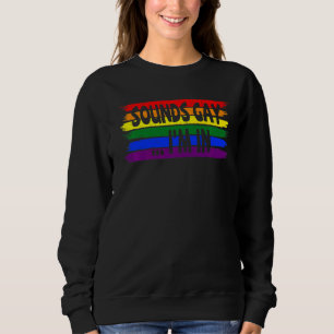 Sounds Lgbt Gay I Am Pride In Month Graphic Parade Sweatshirt