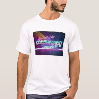 Sounds Like Communist Propaganda T-Shirt
