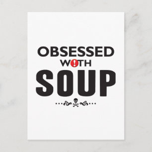 Soup Obsessed Postcard