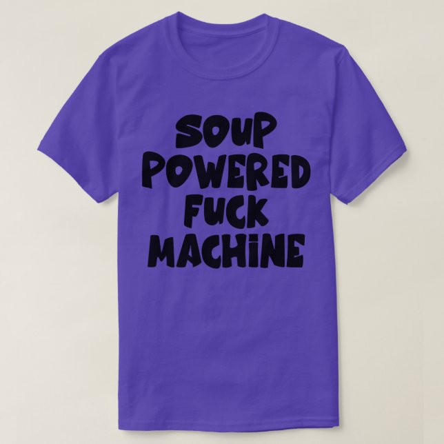 Soup Powered Machine 1 T-Shirt (Design Front)