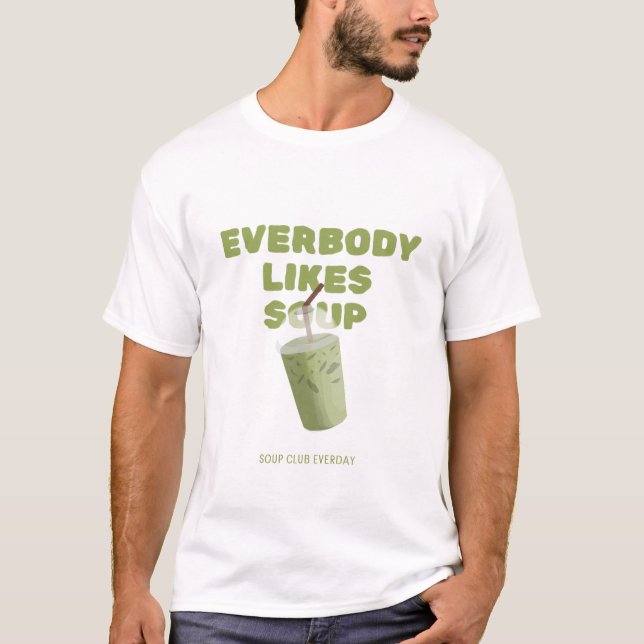 soup product T-Shirt (Front)