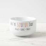 Souper Dad Fun Font  Soup Mug<br><div class="desc">You're Souper Dad! Custom personalised name soup/chilli bowl. Great for Christmas,  father's day,  birthday,  or any occasion gifts.  Yes the bowl is microwave and dishwasher safe. Change the text to anything you like with the custom template option.</div>