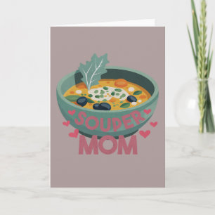 Souper Mum Note Card