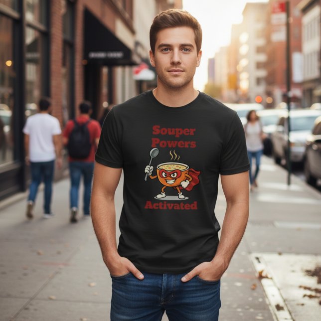 Souper Powers Activated Funny Soup Pun T-Shirt (Creator Uploaded)