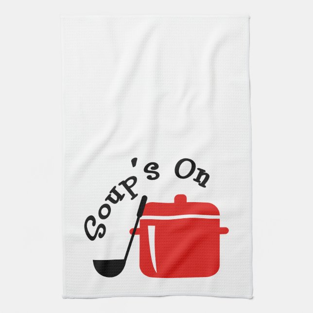Soup's On Tea Towel (Vertical)