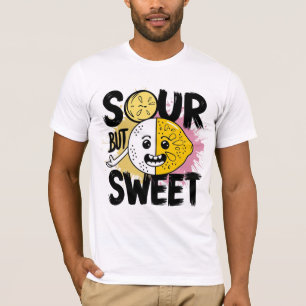 Sour but sweet T-Shirt