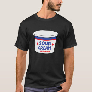Sour Cream Shirt I love Sour Cream