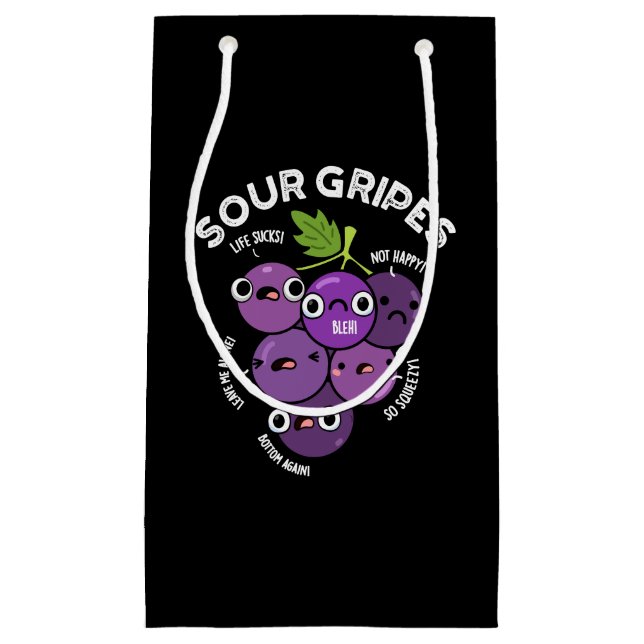 Sour Gripes Funny Fruit Grape Pun Dark BG Small Gift Bag (Front)