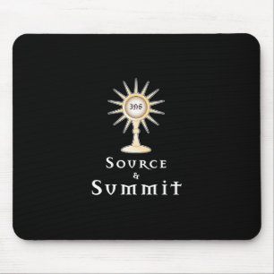 Source and Summit: Holy Eucharist   Mouse Pad