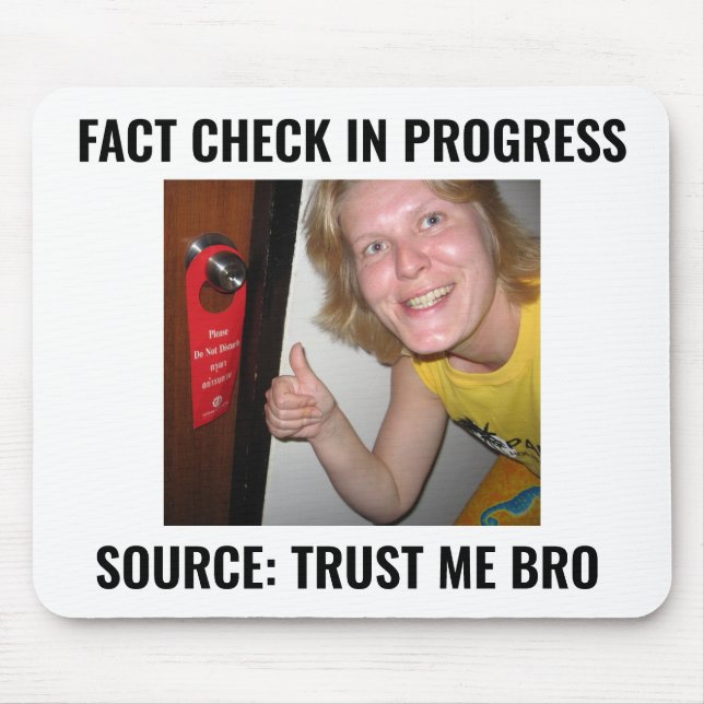 Source Trust Me Bro Funny Meme Mouse Pad  (Front)