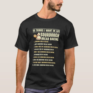 Sourdough Bread Baking Foodie Handmade Bread Baker T-Shirt