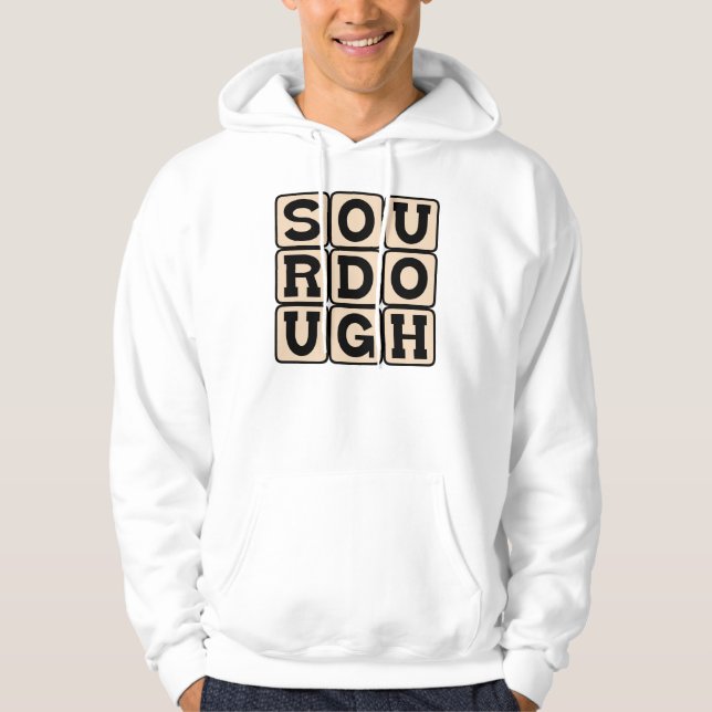 Sourdough, San Francisco Bread Hoodie (Front)