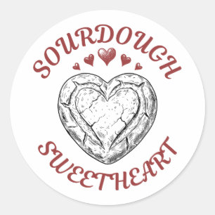 Sourdough Sweetheart – Funny Valentine Gift Classic Round Sticker