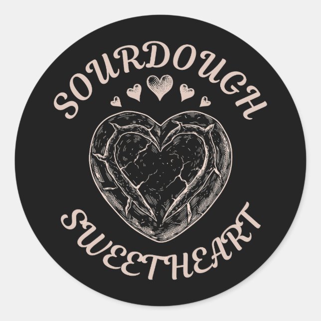 Sourdough Sweetheart Funny Valentine Heart Bread Classic Round Sticker (Front)