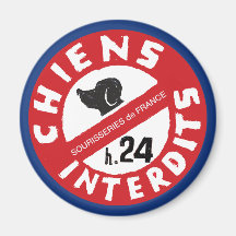 Sourisseries de France "Chiens Interdits h.24"