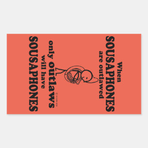 Sousaphones Outlawed Rectangular Sticker