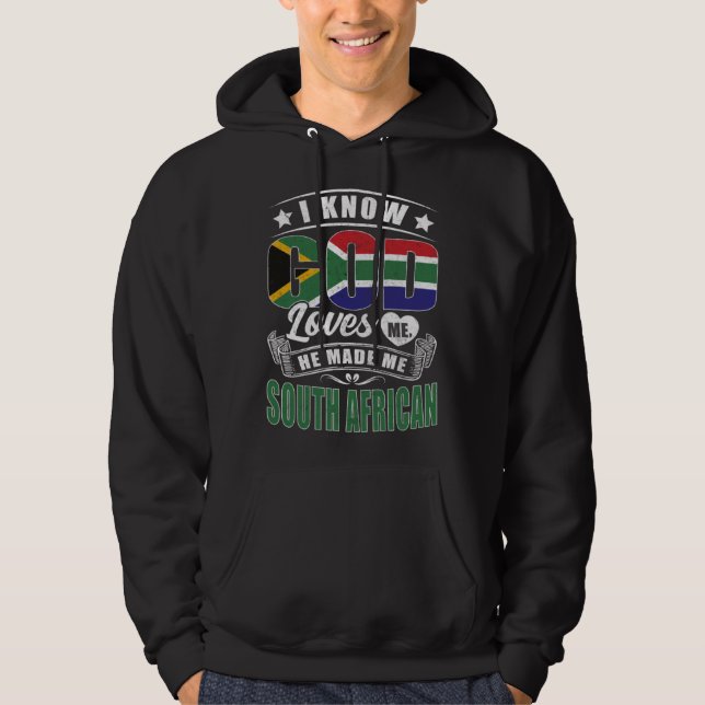 South Africa Flag God Loves Me  South Africans Hoodie (Front)