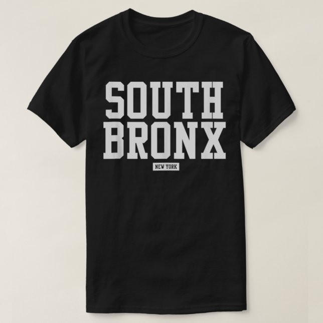 South Bron New York  T-Shirt (Design Front)