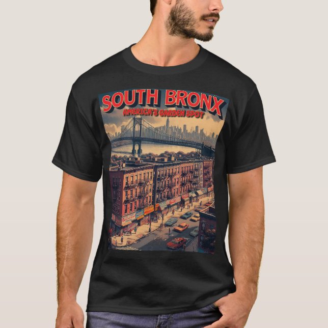 South Bronx Tourism Poster – Retro Parody Travel D T-Shirt (Front)