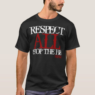 South Butte SK8 Respect ALL Stop the hate h8 T-Shirt