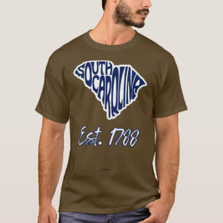 SOUTH CAROLINA ESTABLISHED 1788 T-Shirt