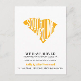 SOUTH CAROLINA We've moved New address New Home  P Postcard