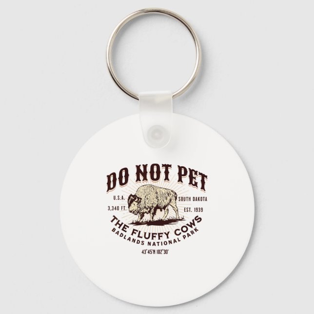 South Dakota Funny Bison Quote Buffalo Souvenir Do Key Ring (Front)