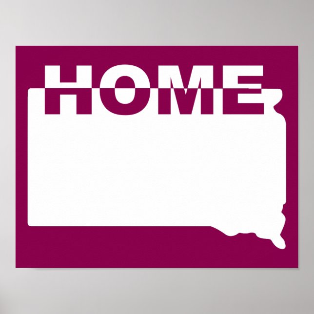 South Dakota Home Away From State Poster Sign (Front)