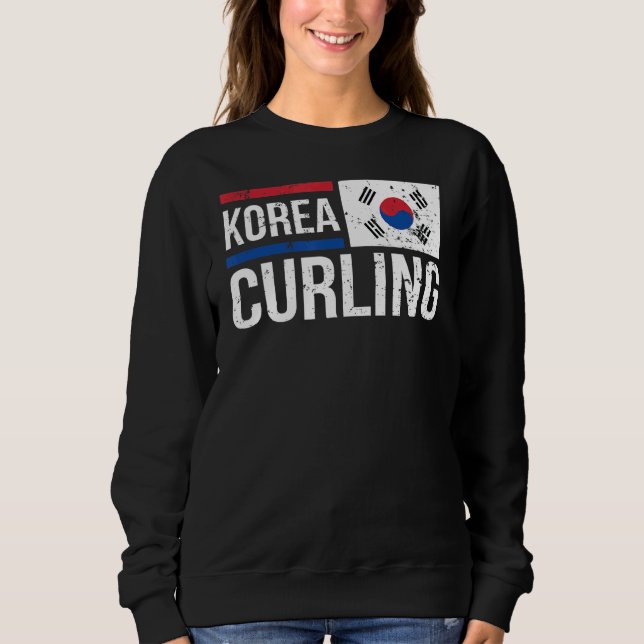 South Korea Curling Flag Stone Sport Curler Skip T Sweatshirt (Front)