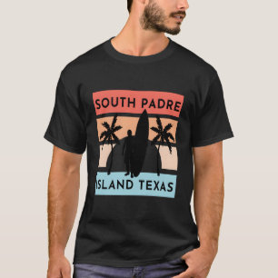 South Padre Island Texas Beach Surf Summer Vacatio T-Shirt