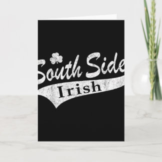 South Side Irish Chicago Southside Funny St Patric Card