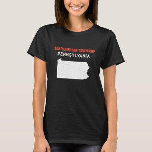 Southampton township Pennsylvania USA State Americ T-Shirt