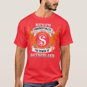 Southerland Name Shirt Never Underestimate The Pow