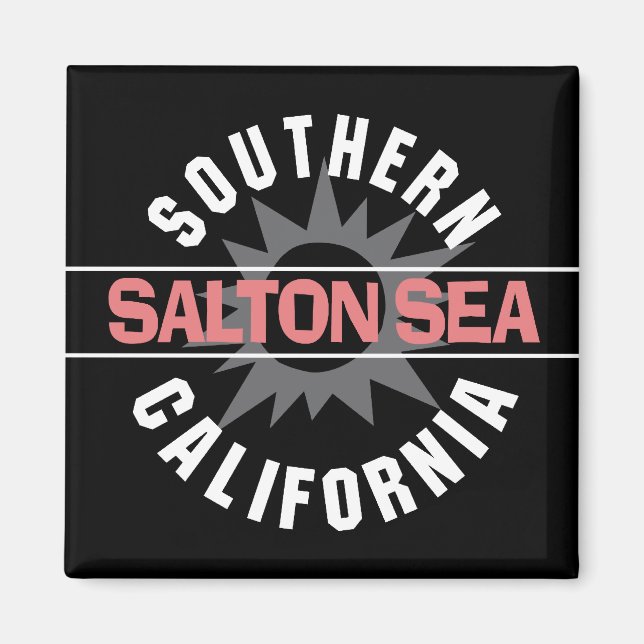 Southern California - Salton Sea Magnet (Front)
