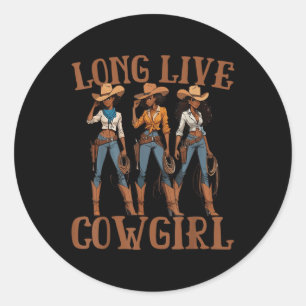 Southern Cowgirls Long Live Howdy Rodeo Love Count Classic Round Sticker