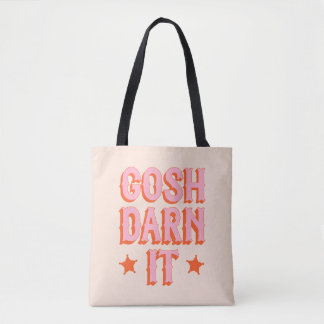 Southern Politeness: Gosh Darn It (retro old west) Tote Bag