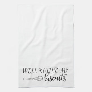 Southern Sayings: Well Butter My Biscuits Tea Towel