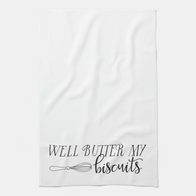 Southern Sayings: Well Butter My Biscuits Tea Towel (Vertical)