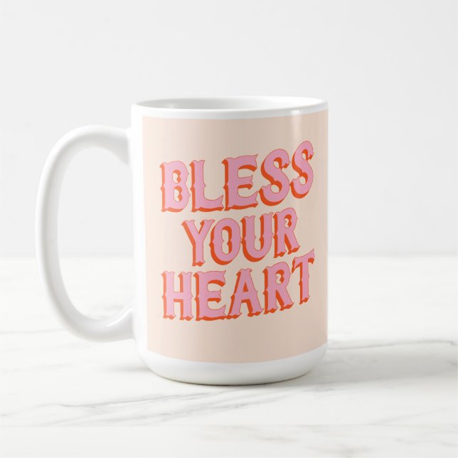 Southern Snark: Bless Your Heart (pink & orange) Coffee Mug (Left)