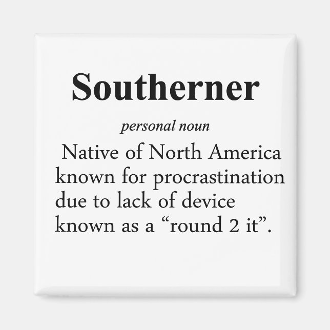 Southerner Definition Magnet (Front)