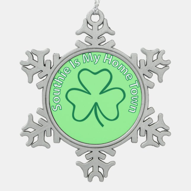 Southie Is MY Home Town Snowflake Pewter Christmas Ornament (Front)