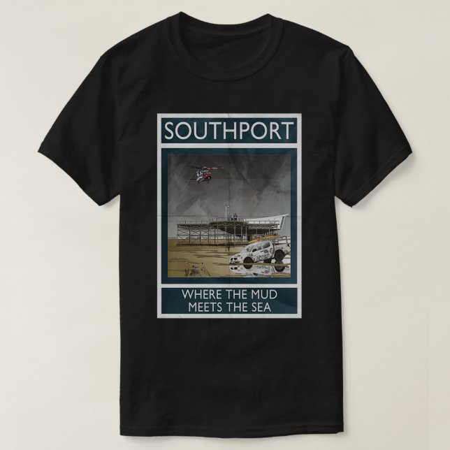 Southport Where The Mud Meets The Sea T-Shirt (Design Front)